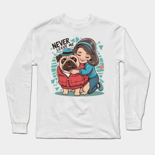 Puppy Love: A Cozy Embrace. Pug dog Lovers Long Sleeve T-Shirt